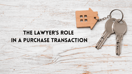 The Lawyer's Role in a Purchase Transaction: Step by Step