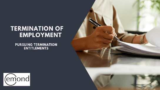 Termination of Employment: Pursuing Termination Entitlements